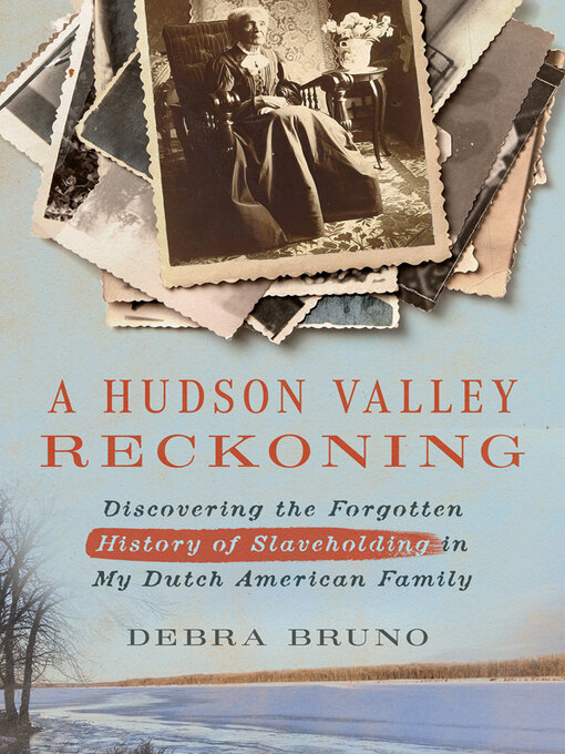 Title details for A Hudson Valley Reckoning by Debra Bruno - Available